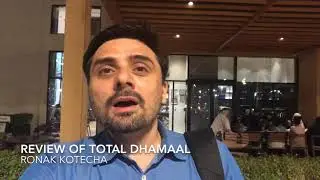 Total Dhamaal | Review | First | Brutally Honest | No Spoilers
