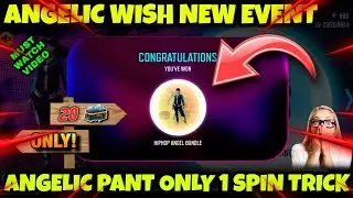 New Angelic Wish Event One Spin Trick || New Angelic Pant Single Spin Trick || Free Fire New Event