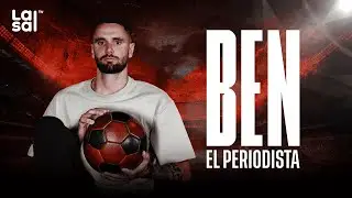 Ben El Periodista - Lasal TV ⚽