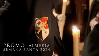 [4K] PROMO SEMANA SANTA ALMERÍA 2024 - LACRUZDEGUIA_
