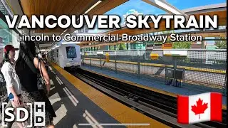 🇨🇦VANCOUVER SKYTRAIN Lincoln Station to Commercial-Broadway Station /Front Window View Ride 