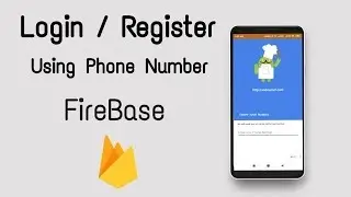 FireBase Phone Authentication - Latest Example