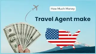 How Much Travel Agent Make (Is it Worth it?)