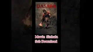 Dasara movie Sinhala Sub Download #movie #movies