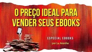 Descubra o preço ideal para vender ebooks na Amazon