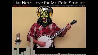 DJ Rattis &mdash; Liar Net&rsquo;s Love for Mr. Pole-Smoker (зажигательный и сплетничающий блюграсс-хит)