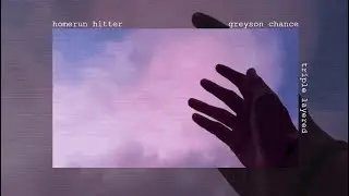 homerun hitter - greyson chance (triple layered)