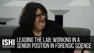Leading the Lab: Working in a Senior Position in Forensic Science