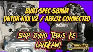 EP #126: Spec 58mm untuk NVX V2 - terus lenjan sampai Langkawi