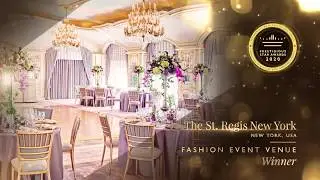 Fashion Event Venue Winner, The St Regis New York, Prestigious Star Awards 2020