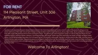 FOR RENT IN ARLINGTON - 114 Pleasant Street, Unit 306