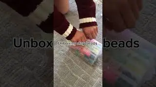 Unboxing clay beads