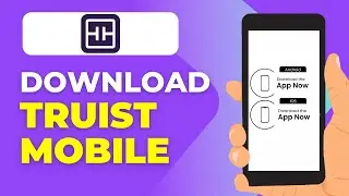 How to Download the Truist Mobile App &ndash; Step-by-Step Installation Guide