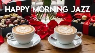 Happy Morning Jazz ☕ Positive Bossa Nova Instrumental for Happy Moods & Stress Relief