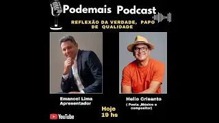 HELIO CRISANTO [ PODEMAIS EP40 #PODCAST, #CORTES, #PODCASTS, #PODCASTING #CORTESPODCAST #PODEMAIS