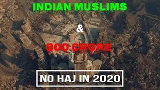 No Haj in 2020 - shock to Indian Government