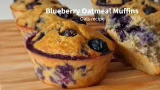 Healthy 5 Ingredients Blueberry Oatmeal Muffins (No Refined Sugar, No Oil)