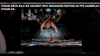 Steam Deck Raji An Ancient Epic Enhanced Edition SD Card 60 FPS Gameplay Steam OS