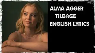 Alma Agger - Tilbage - Back ( English Lyrics) .. From Denmark 🇩🇰🇩🇰