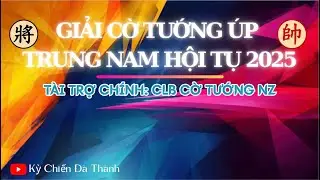 Chung kết Giải Cờ Úp Trung Nam Hội Tụ 2025 - 10p5s chạm 7.