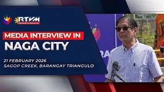 Media Interview in Naga City 2/21/2026
