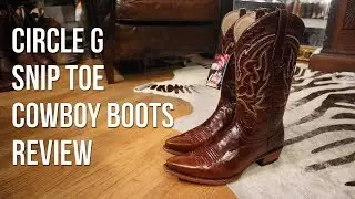 Circle G Snip Toe Cowboy Boots Review at Rick Walker's