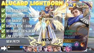 NEW UPDATE!! Script Skin Alucard Lightborn Striker No Password | Full Effect & Voice - Latest Patch