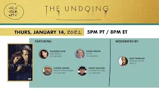 Half Hour With: The Undoing (Susanne Bier, Hugh Grant, Lester Cohen & Signe Sejlund)