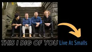 This I Dig Of You - Matt Garrison Quartet Live At Smalls Jazz Club