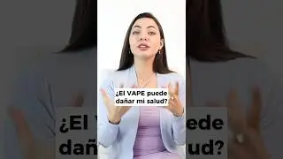 &iquest;Qu&eacute; tanto da&ntilde;o hace el VAPE? | Dra. Sandy Due&ntilde;as