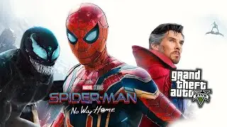 Spider-Man: No Way Home - PART 2 (GTA 5 Machinima)