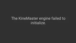 100% fix Kinemaster engine failed to initialize #fix #2020