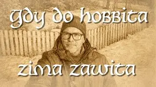 16. Ogródkowo: Gdy do hobbita zima zawita.