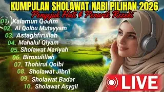 Sholawat Nabi Terbaru 2026 Full Album | Merdu Klasik, Menenangkan Hati, Paling Dicari