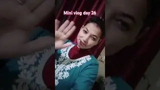 #minivlog#day26#dailyroutine#dailyroutineshare#supportmychannel#trandingshorts#vedamummavlogs#yt