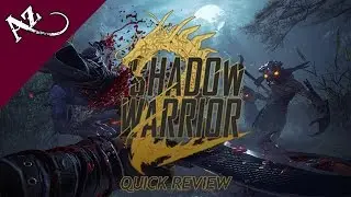 Shadow Warrior 2 - Quick Game Review