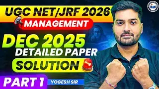 UGC NET / JRF 2026 | MANAGEMENT | DEC 2025 DETAILED PAPER SOLUTION | Complete Question-Wise Analysis