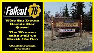 Fallout 76 - Who Sat Down Beside Her Quest - The Women Who Fell To Earth (Sofia) - Ep55