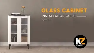 KitchenZ | Installation Guide | Glass Cabinet | HMZ-FN-DC-M8060-WT
