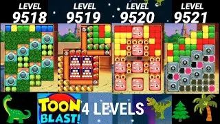 Toon Blast 9518|9519|9520|9521|=4 Levels🦕|toon blast walkthrough🦖