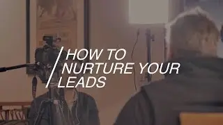 How To Nurture Your Leads [Free Strategy]