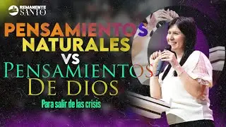 PENSAMIENTOS NATURALES VS PENSAMIENTOS DE DIOS | PASTORA LAUARA FERRO | REMANENTE SANTO 2025