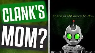 Ratchet & Clank THEORY - Do You Remember Clank's Mother?