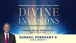 LIVE: Divine Invasions: Miracles Of Provision | February 8, 2026 | 11am CT
