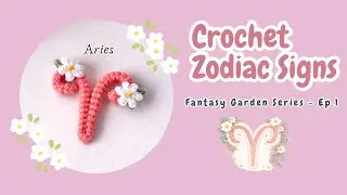 Crochet Aries Zodiac Symbol with Daisy | Fantasy Garden Series [Ep.1] | Beginner Friendly Tutorial