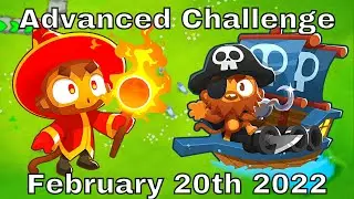 BTD6 Advanced Challenge - The Winrate is 2%| Monkey Pirates + Dragon's Breath (February 20, 2022)
