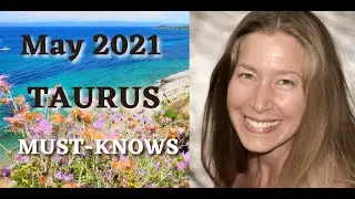 Taurus May 2021 Astrology Must-Knows (Horoscope Report) BIG-TIME ECLIPSE CHANGES AHEAD!