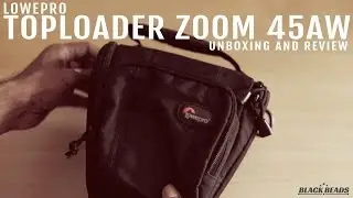 Lowepro toploader zoom 45 AW Unboxing and review
