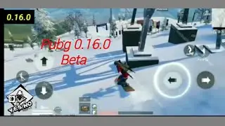 Pubg mobile 0.16.0 Beta Version