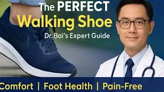 The Perfect Walking Shoe: Doctor's Guide to Comfort, Foot Health & Pain-Free Walking